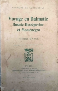 Margé Pierre: L'Europe en automobile. Voyage en Dalmatie, Bosnie-Herzégovine et Monténégro
